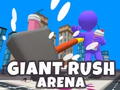 खेल Giant Rush Arena