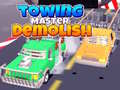 खेल Towing Master Demolish