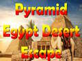 खेल Pyramid Egypt Desert Escape