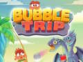 ગેમ Bubble Trip