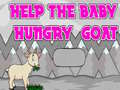 ಗೇಮ್ Help The Baby Hungry Goat