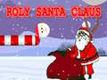 ગેમ Roly Santa Claus