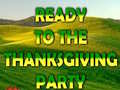 खेल Ready To The Thanksgiving Party