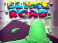 खेल Slime Road 