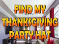 ಗೇಮ್ Find My Thanksgiving Party Hat
