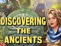 ಗೇಮ್ Discovering the Ancients
