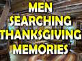 खेल Man Searching Thanksgiving Memories