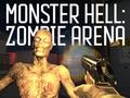 ಗೇಮ್ Monster Hell Zombie Arena
