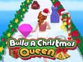 खेल Build A Christmas Queen