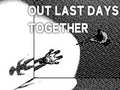 ಗೇಮ್ Our Last Day Together