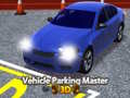 खेल Vehicle Parking Master 3D