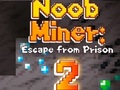 खेल Noob Miner 2: Escape From Prison