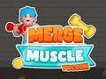 खेल Merge Muscle Tycoon
