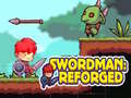 ગેમ Swordman: Reforged
