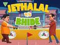 खेल Jethalal vs Bhide