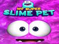 விளையாட்டு My Super Slime Pet