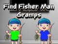 खेल Find Fisher Man Gramps