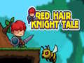 खेल Red Hair Knight Tale