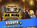 ગેમ Mr. Mine Escape