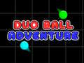 ગેમ Duo Ball Adventure