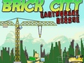 ગેમ Brick City: Earthquake Rescue