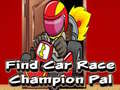 ગેમ Find Car Race Champion Pal