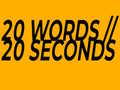 ગેમ 20 Words in 20 Seconds