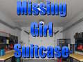 खेल Missing Girl Suitcase