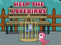 खेल Help The Lovebirds