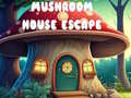 ಗೇಮ್ Mushroom House Escape