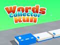 ಗೇಮ್ Words Collector Run 