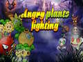 खेल Angry Plants Fighting
