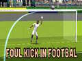 खेल Foul Kick in Football