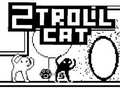ગેમ 2Troll Cat