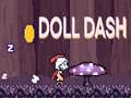 खेल Doll Dash
