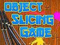 खेल Object Slicing game