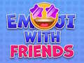 ગેમ Emoji with Friends