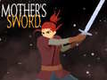 खेल Mother's Sword 