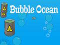 ಗೇಮ್ Bubble Ocean