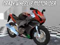 खेल Crazy Wheelie Motorider