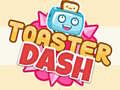 खेल Toaster Dash 