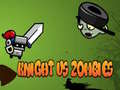 खेल Knight Vs Zombies