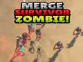 खेल Merge Survivor Zombie!