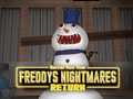खेल Freddy's Nightmares Return