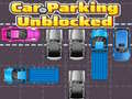 ಗೇಮ್ Car Parking Unblocked
