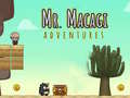 खेल Mr Macagi Adventures