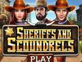 ગેમ Sheriffs and Scoundrels