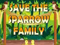 खेल Save The Sparrow Family