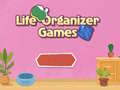 விளையாட்டு Life Organizer Games