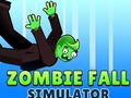 खेल Zombie Fall Simulator